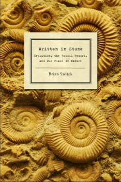 Review: Written in Stone by Brian Switek